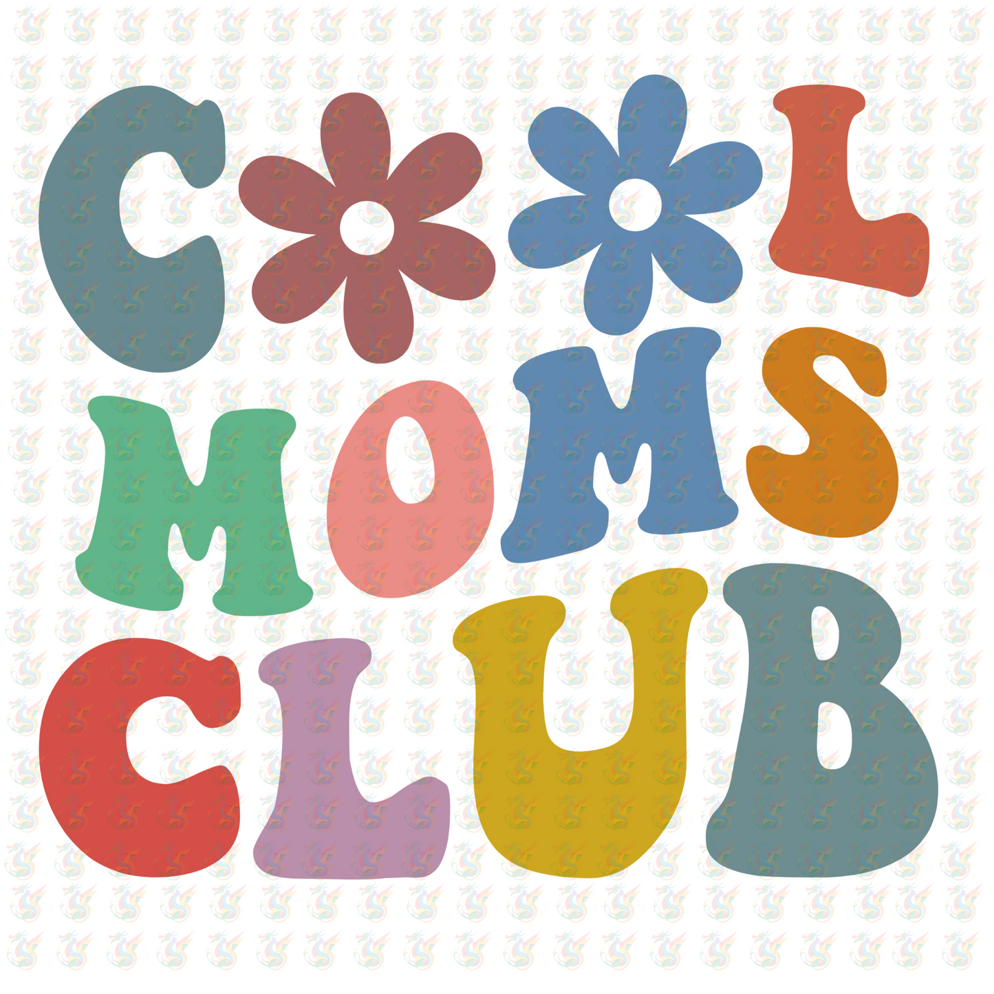Cool Moms Club DTF Transfer - Inspired DTF Transfer – Ready to Press - Mothers Day