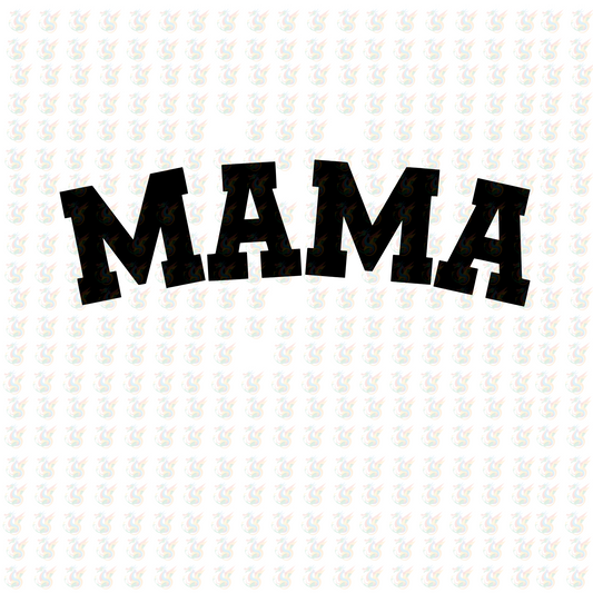 MAMA Bold Arch – Minimalist DTF Transfer – Ready to Press for Moms