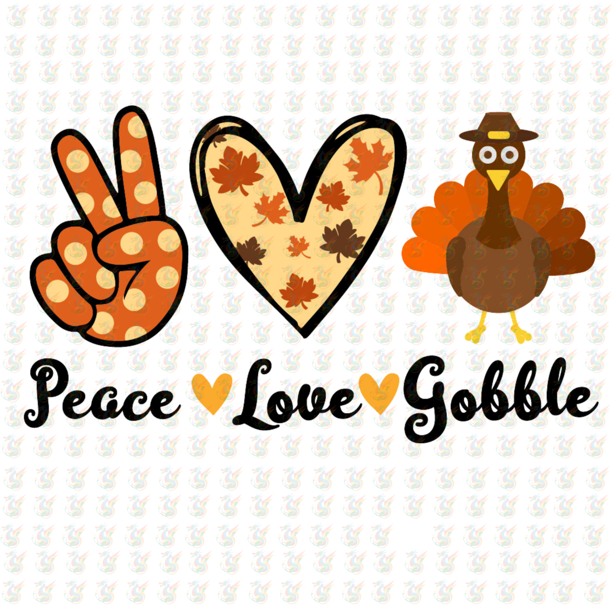 Peace Love Gobble DTF Transfer – Ready to Press – Cute Thanksgiving Turkey Design