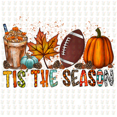 ’Tis the Season DTF Transfer – Ready to Press – Fall Coffee, Football & Pumpkin Design