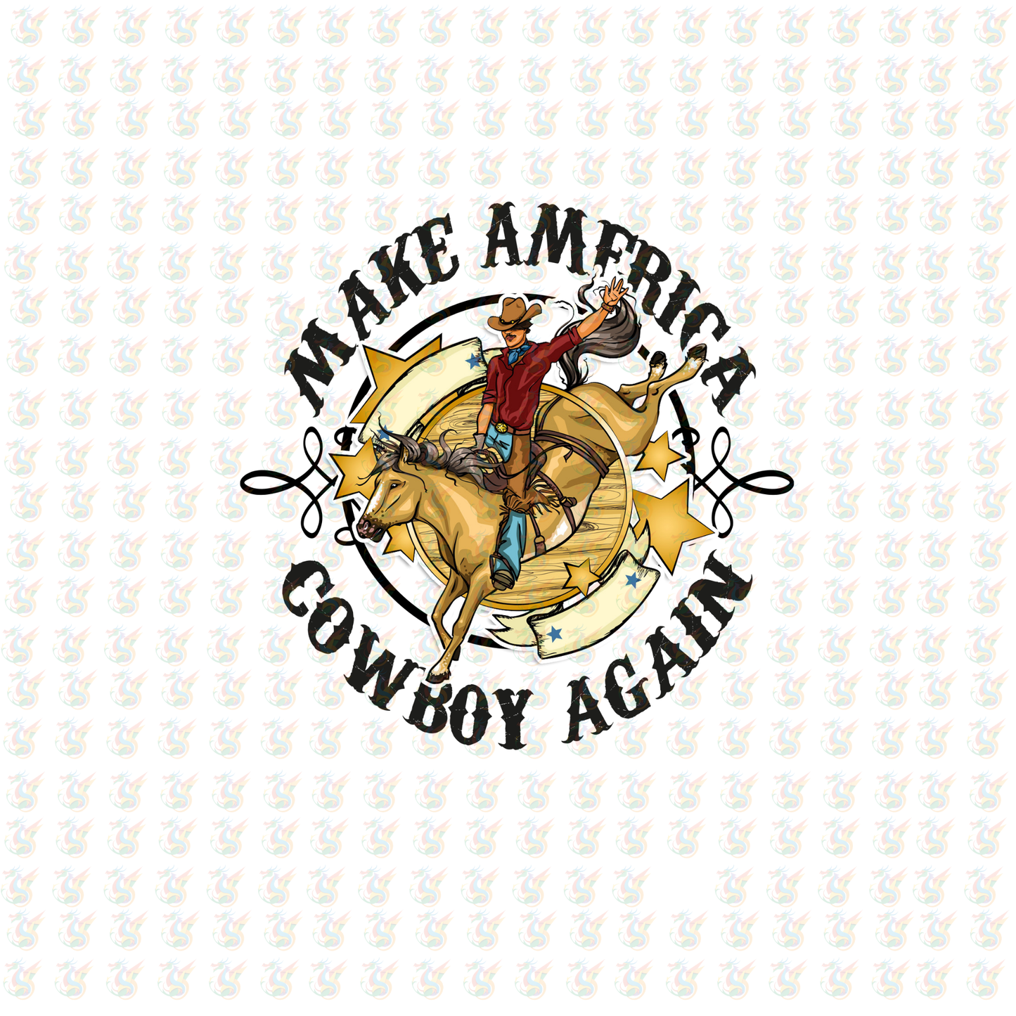 Make America Cowboy Again DTF Transfer – Western Rodeo Design – Ready to Press