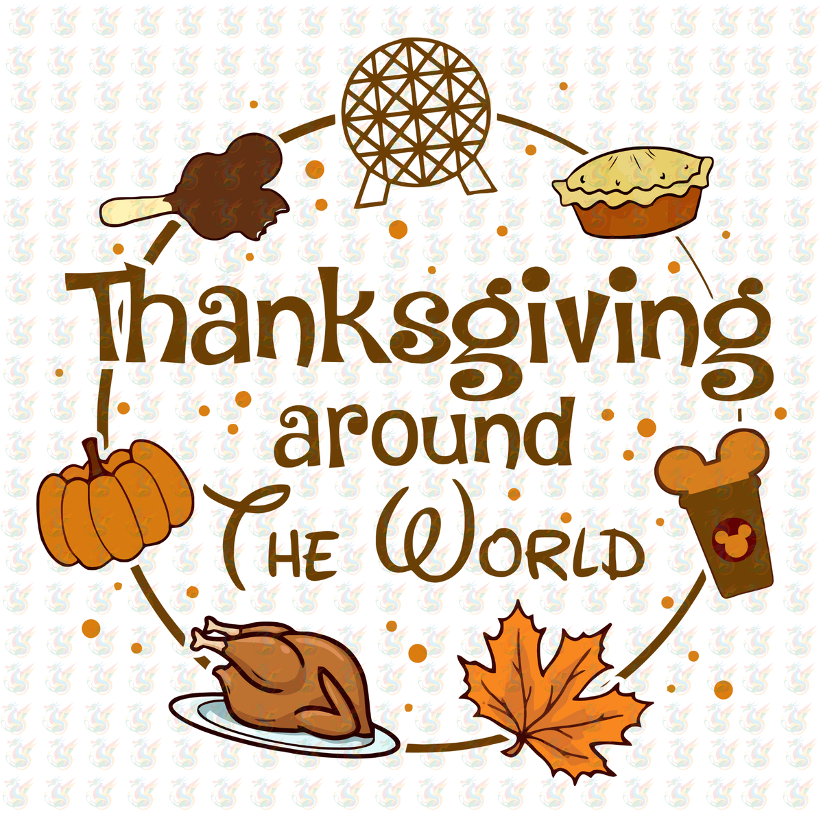 Thanksgiving Around the World DTF Transfer – Disney-Inspired Fall Food & Epcot Globe