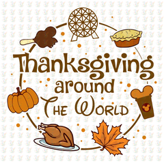 Thanksgiving Around the World DTF Transfer – Disney-Inspired Fall Food & Epcot Globe