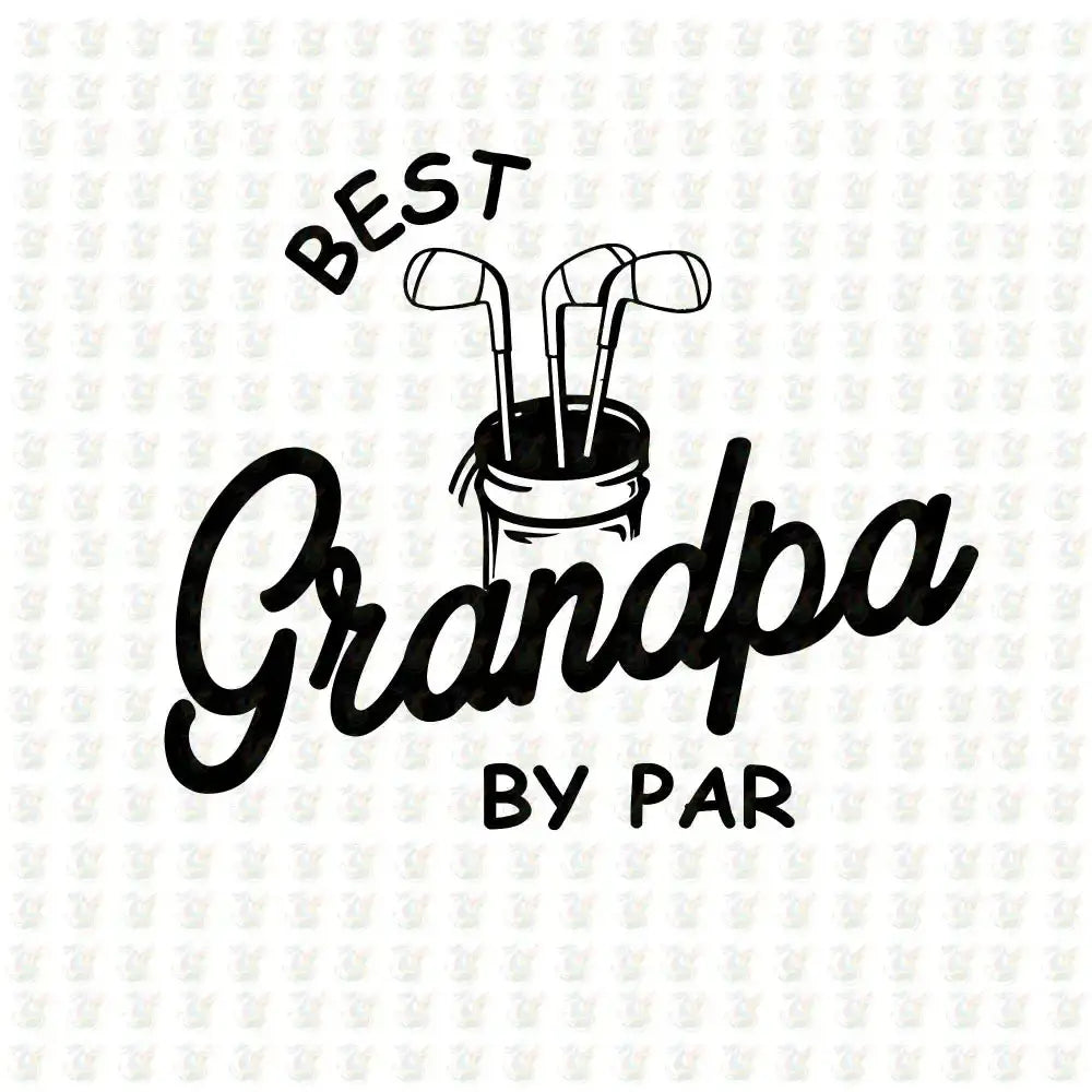 Best Grandpa Ever DTF Transfer – Ready to Press – Grandfather Gift Shirt - House Of DTF Shirt