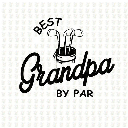 Best Grandpa Ever DTF Transfer – Ready to Press – Grandfather Gift Shirt - House Of DTF Shirt
