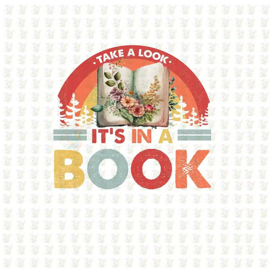 Take a Look It’s in a Book DTF Transfer – Ready to Press – Retro Reading Shirt Design - House Of DTF Shirt